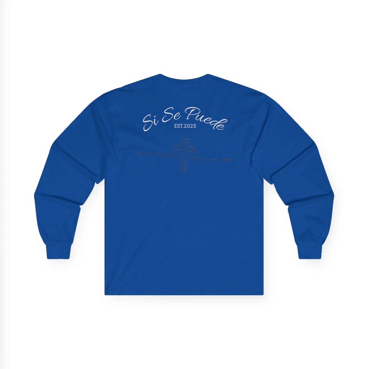 Si Se Puede Faith Long Sleeve Tee
