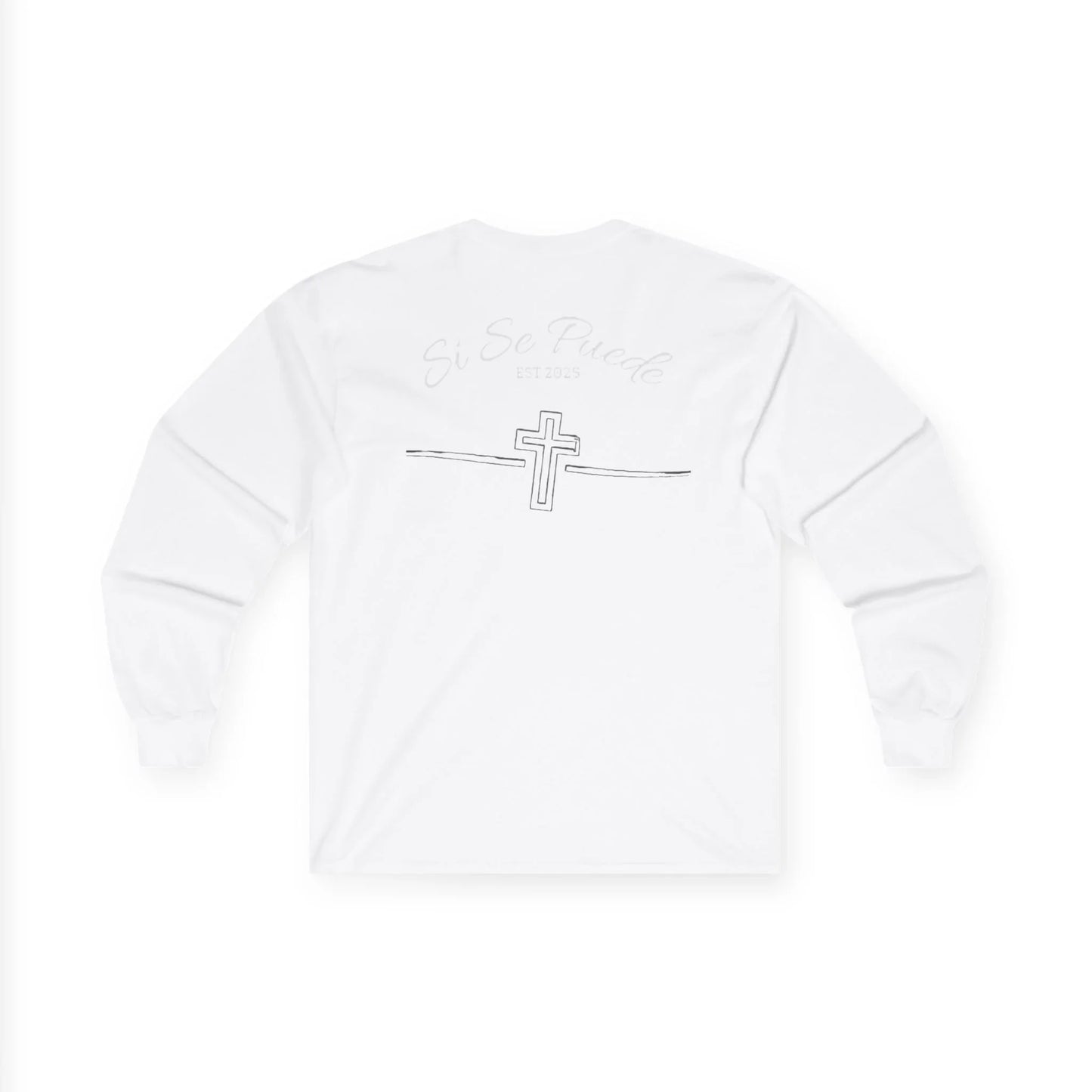Si Se Puede Faith Long Sleeve Tee