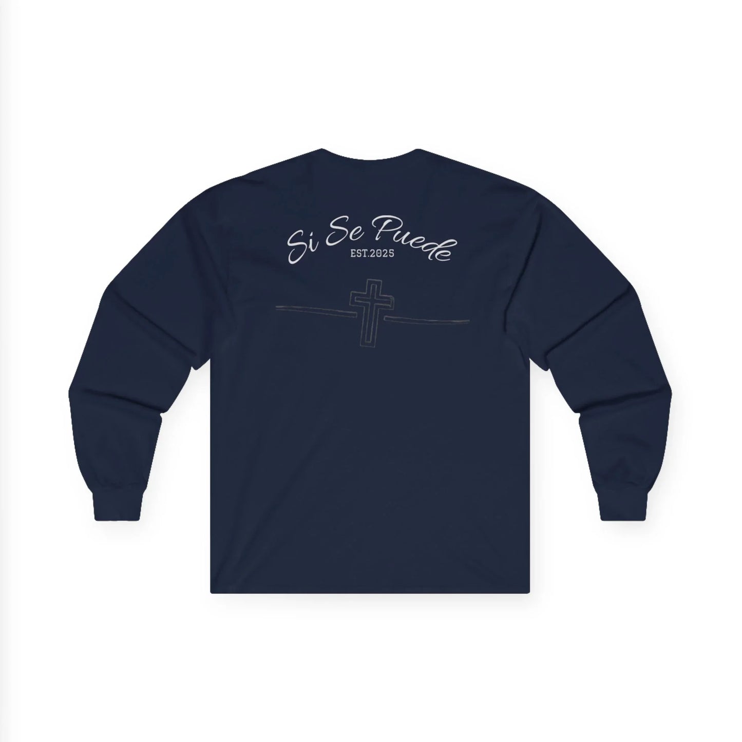 Si Se Puede Faith Long Sleeve Tee