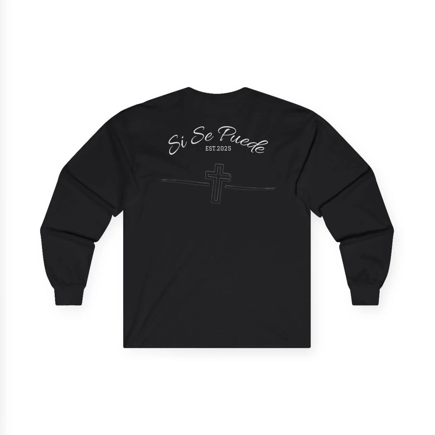 Si Se Puede Faith Long Sleeve Tee