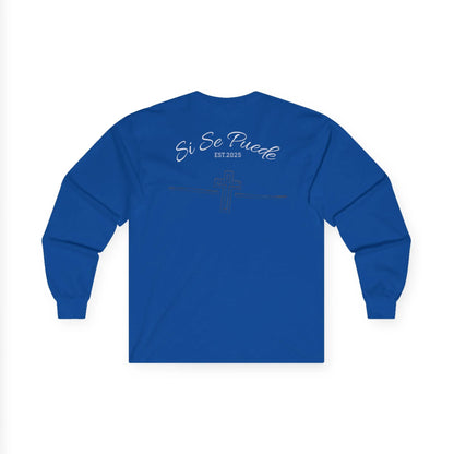 Si Se Puede Faith Long Sleeve Tee
