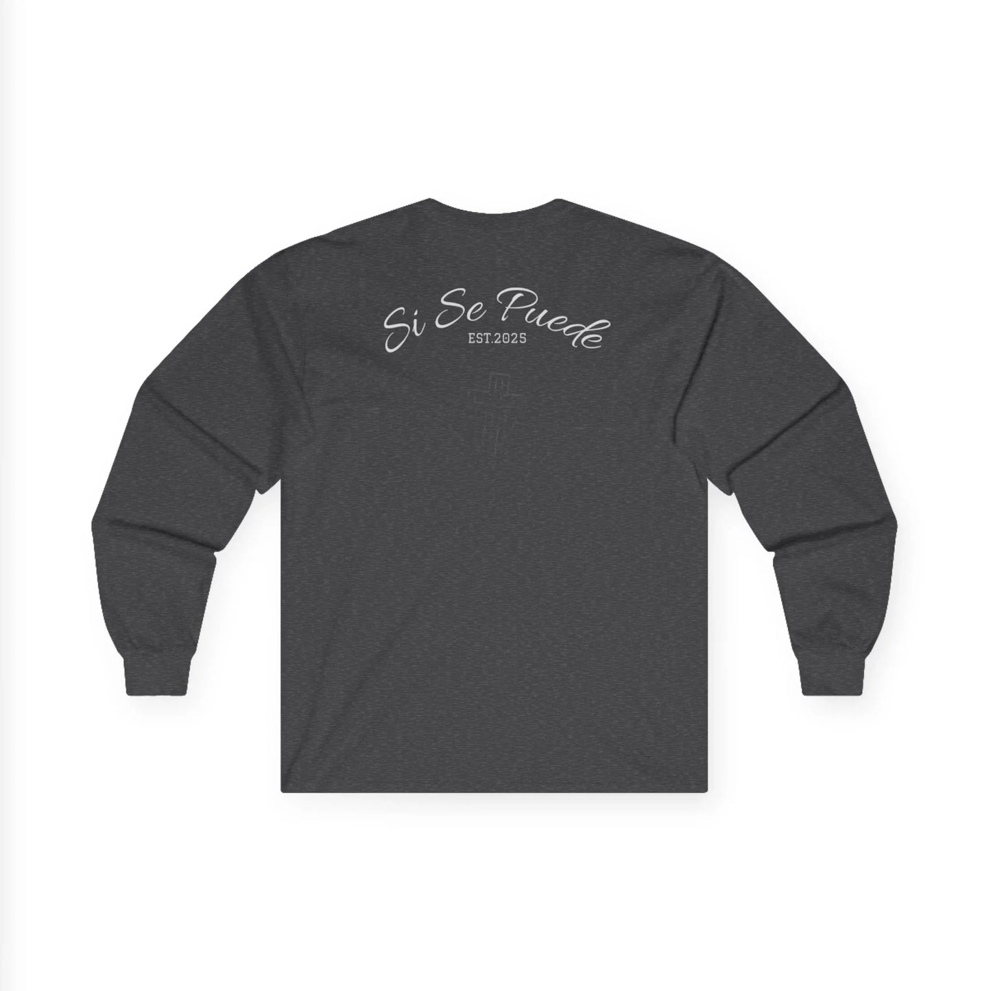 Si Se Puede Faith Long Sleeve Tee