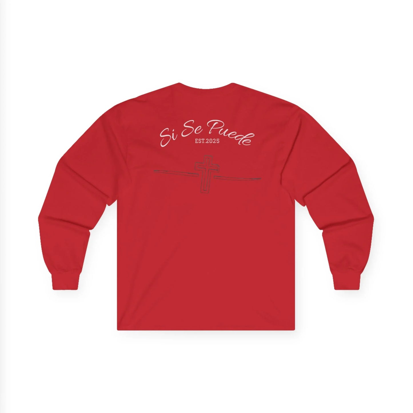 Si Se Puede Faith Long Sleeve Tee