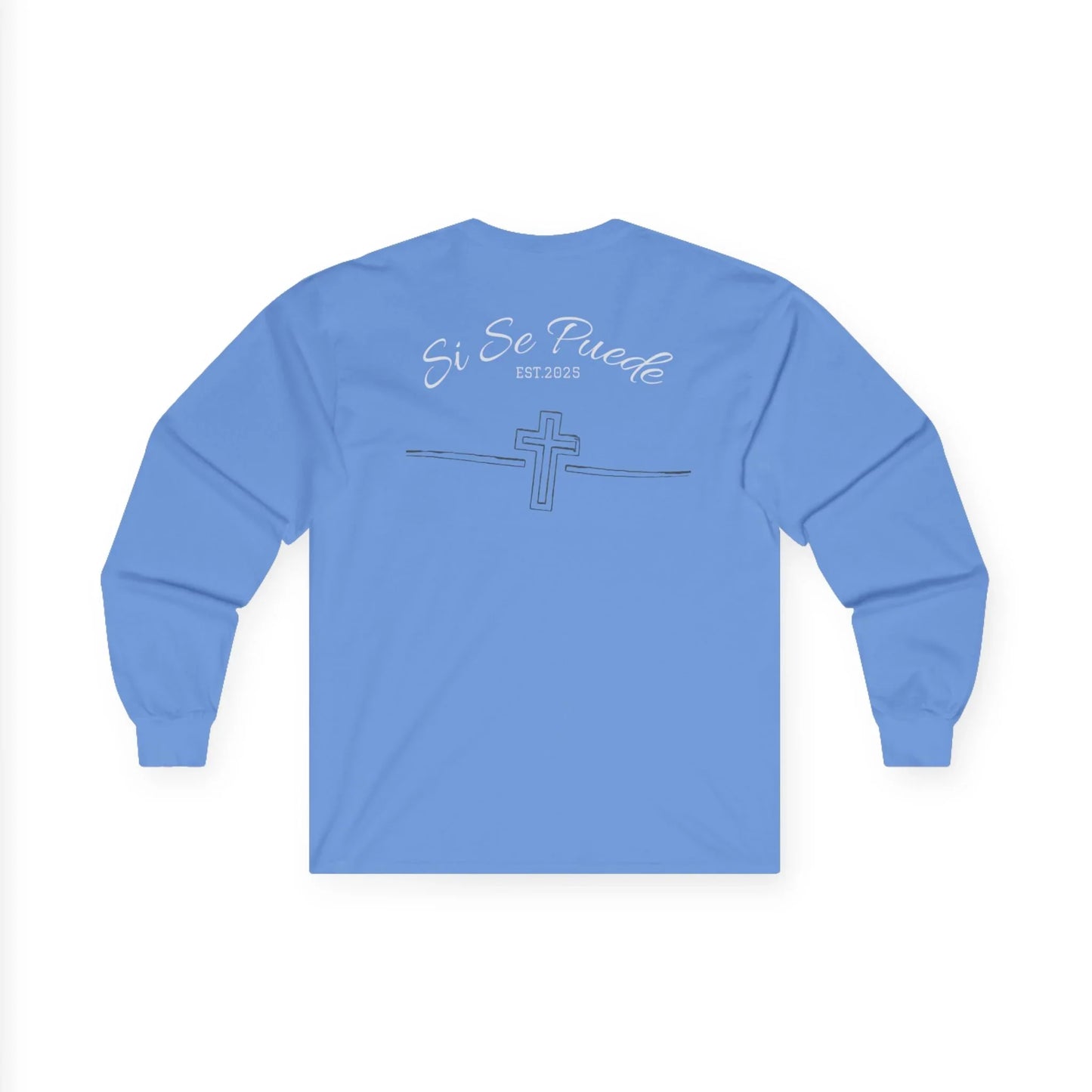 Si Se Puede Faith Long Sleeve Tee