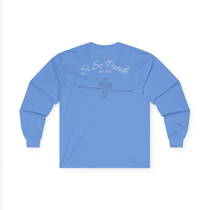 Si Se Puede Faith Long Sleeve Tee